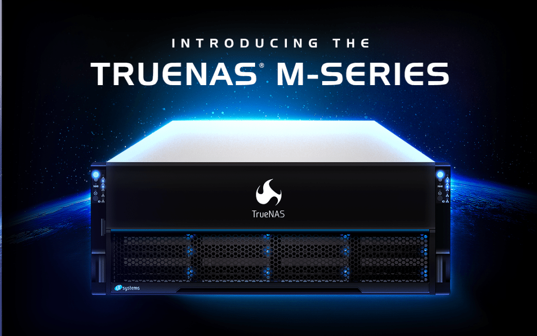 iXsystems Unveils New TrueNAS M-Series Unified Storage Line